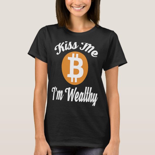 キス私は裕福なBitcoin Crypto Tシャツ (正面)