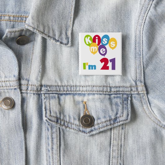 キス私は21誕生日Tシャツとギフト 缶バッジ (インサイチュ)