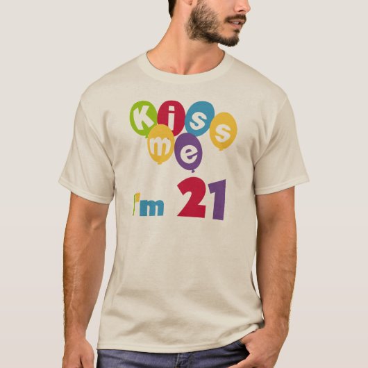 キス私は21誕生日Tシャツとギフト Tシャツ (正面)