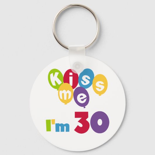 キス私は30誕生日Tシャツとギフト キーホルダー (正面)