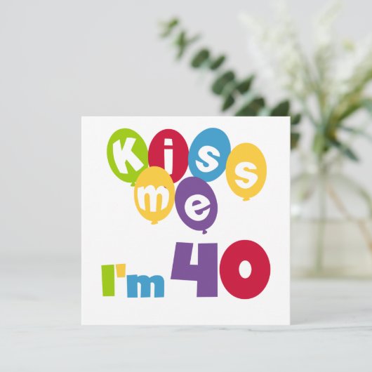 キス私は40誕生日Tシャツとギフト カード (スタンド正面)