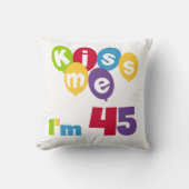 キス私は45誕生日Tシャツとギフト クッション (正面)
