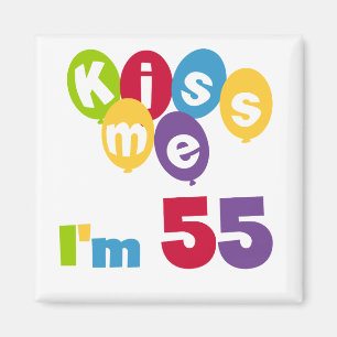 キス私は55誕生日Tシャツとギフト マグネット