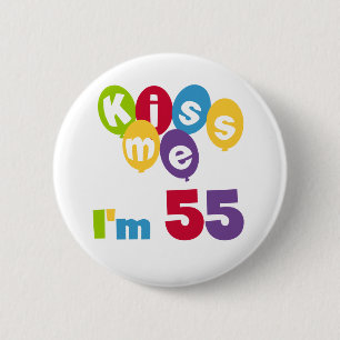 キス私は55誕生日Tシャツとギフト 缶バッジ