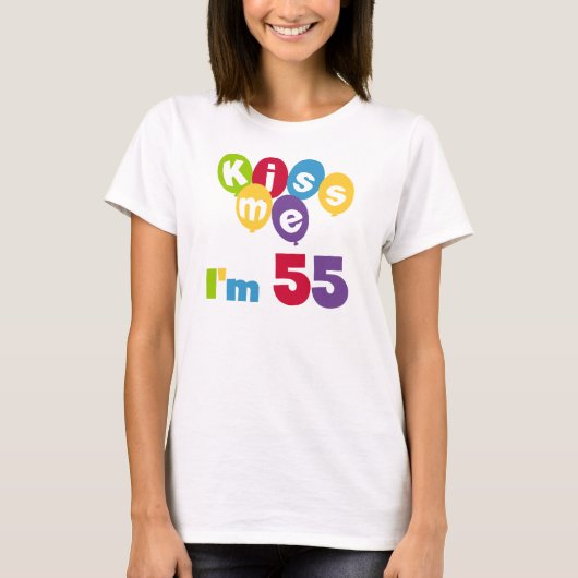 キス私は55誕生日Tシャツとギフト Tシャツ (正面)