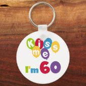 キス私は60誕生日Tシャツとギフト キーホルダー (正面)