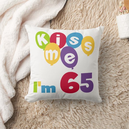 キス私は65誕生日Tシャツとギフト クッション (ブランケット)