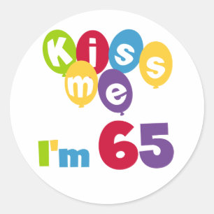 キス私は65誕生日Tシャツとギフト ラウンドシール