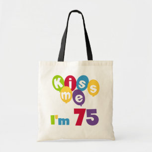 キス私は75の誕生日Tシャツとギフト トートバッグ