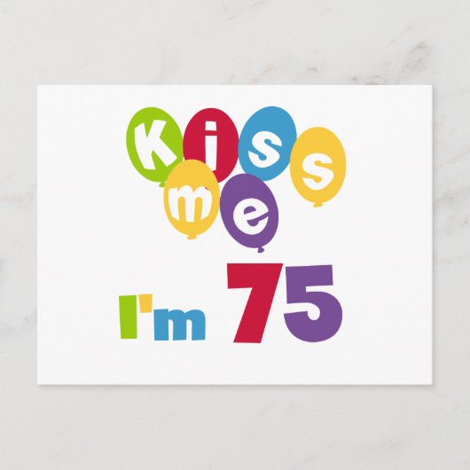 キス私は75の誕生日Tシャツとギフト ポストカード (正面)