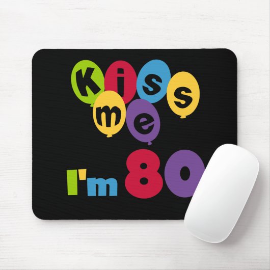 キス私は80誕生日Tシャツとギフト マウスパッド (マウス)