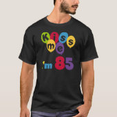キス私は85の誕生日Tシャツとギフト Tシャツ (正面)