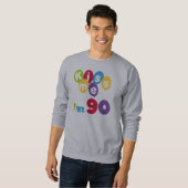キス私は90誕生日Tシャツとギフト スウェットシャツ (正面フル)