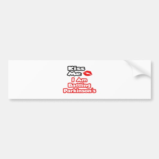 キス私…パーキンソン病と戦っている バンパーステッカー (正面)