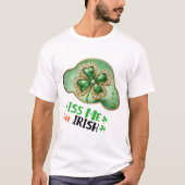 キス私、私はアイルランド人 – アイルランド恵み Tシャツ (正面)