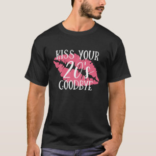 キス20Sさよなら30歳おもしろい誕生日30歳 Tシャツ