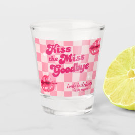 キス・ザ・ミス・グッバイ・バチェロレッテ・ウィークエンド・パーティ ショットグラス