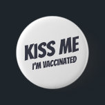 キスI' I' Me Vaccinatedかわいいモダンおもしろい引用文 缶バッジ<br><div class="desc">「キスのワクチンを受けた」という、カモダンワイイ、シンプルのサンセリフタイポグラフィ</div>