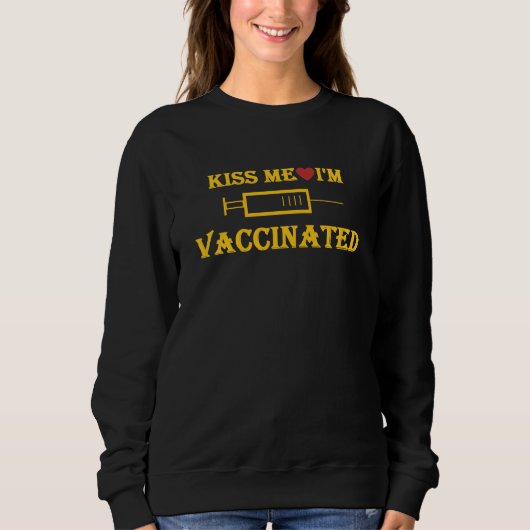 キスI'm Vaccinated Graphic おもしろい スウェットシャツ (正面)