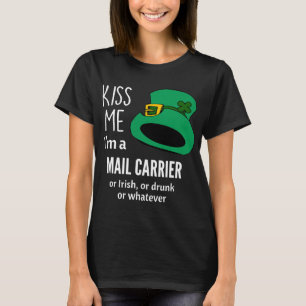 キスMeはメールキャリアかアイルランド語か、または飲、または Tシャツ