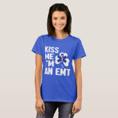 キスMeシリーズ（私はEMT）の女性のTシャツ Tシャツ (正面フル)