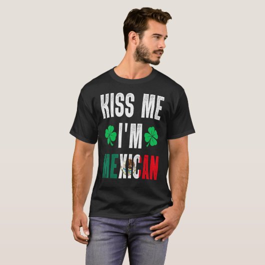 キスMe Iu2019mメキシコSt patricks dayメキシコおもしろい Tシャツ (正面フル)