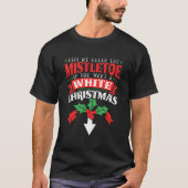 キスMistletoe Incorrect 2021 Tシャツ (正面)