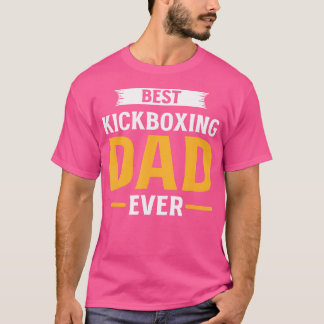 キックボク最高のシングパパEver Kickboxer Father Kickboxi Tシャツ