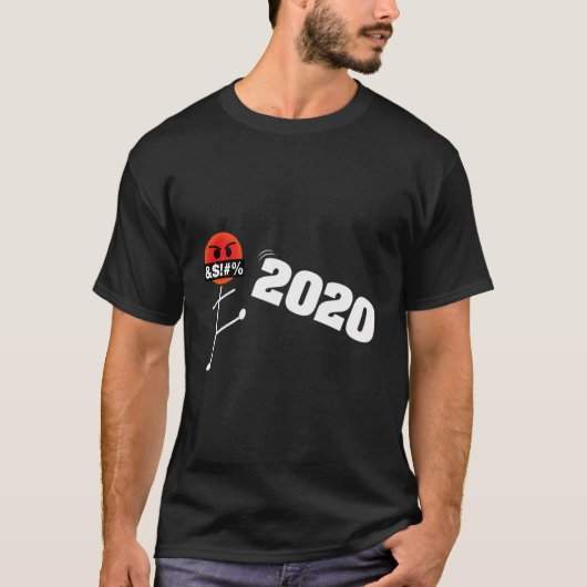 キック2020さよなら史上最悪の年は新しい歓迎 Tシャツ (正面)