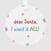 キッズサおもしろいンタ私はそれをすべてクリスマス休暇が欲しい オーナメント (裏面)