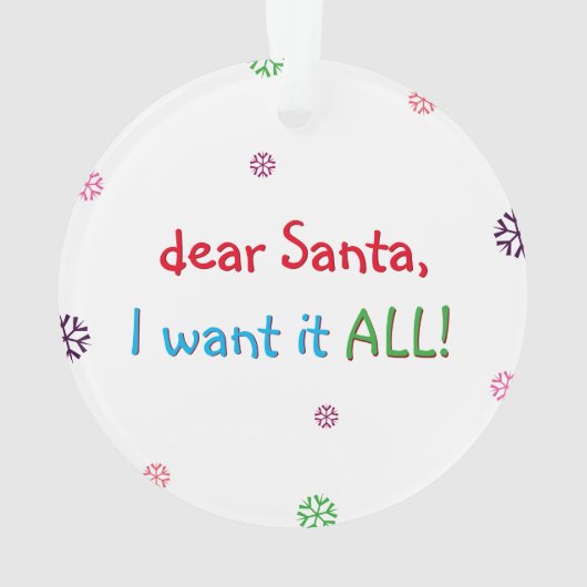 キッズサおもしろいンタ私はそれをすべてクリスマス休暇が欲しい オーナメント (裏面)