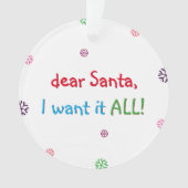 キッズサおもしろいンタ私はそれをすべてクリスマス休暇が欲しい オーナメント (正面)