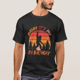 キッズブルイット私の6番目の誕生日おもしろいビッグフット6年 Tシャツ