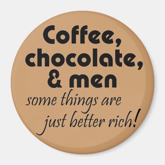 キッチンおもしろいコーヒーチョコレートジョーク引用文磁石 マグネット (正面)