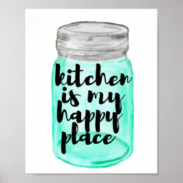 キッチンは私のハッピープレイスのポスター ポスター