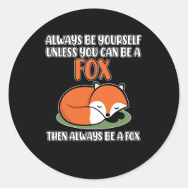 キツネになれない限り、常に自分らしく ラウンドシール