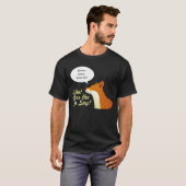 キツネをする何がおもしろTシャツを言って下さい Tシャツ (正面フル)