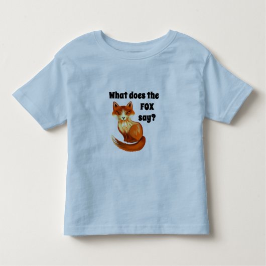 キツネをする何が衣類およびギフトを言って下さい トドラーTシャツ (正面)