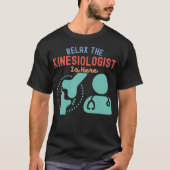キネシオロジストがリラックスをお手伝いします Tシャツ (正面)