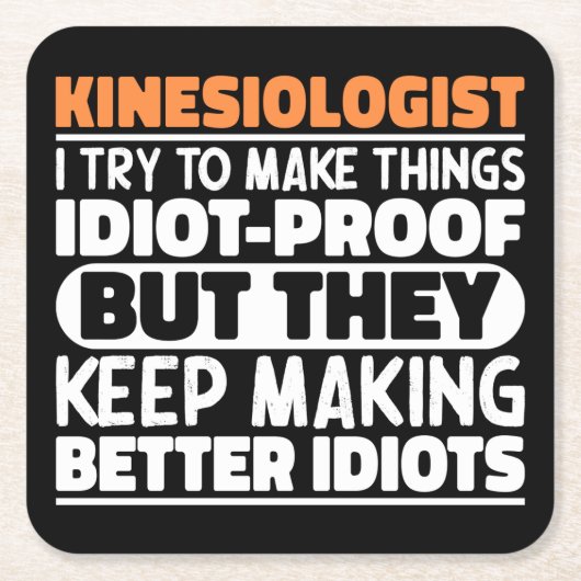 キネシオロジスト私はモノを作ろうとするおもしろい諺 スクエアペーパーコースター (正面)