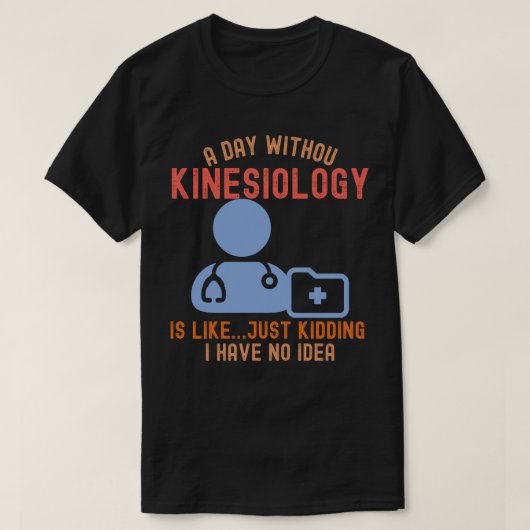 キネシオロジスト キネシオロジーの引用 Tシャツ (デザイン正面)