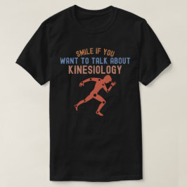 キネシオロジーについて話したい場合は笑ってください Tシャツ