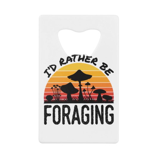 キノコの狩り私はむしろフォーミングしたい クレジットカード栓抜き (正面)