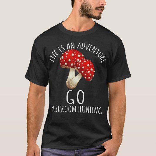 キノコ狩りの冒険人生 Tシャツ (正面)