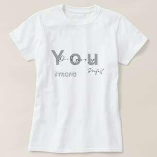 キミは与え完璧な強い基本を上げない Tシャツ