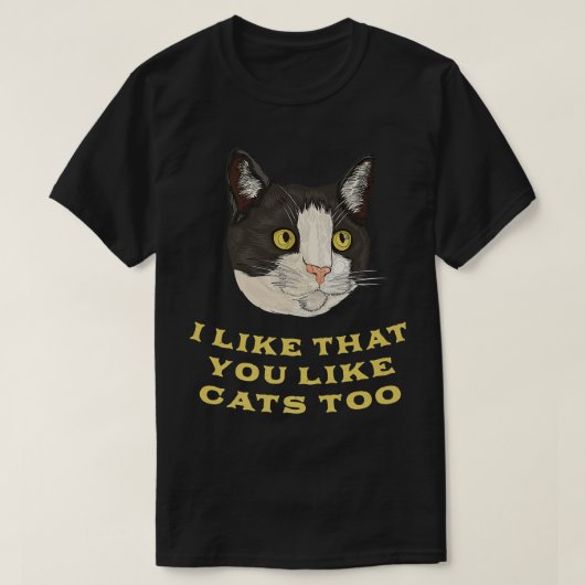 キミは猫が好きで、猫好きの友人のキ Tシャツ (デザイン正面)