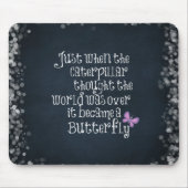 キャタピラ感動的バタフライ引用文 マウスパッド (正面)