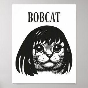 キャッおもしろいトボブヘアスタイルBobcatユーモアのある Cat Cat L ポスター