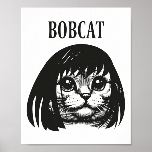 キャッおもしろいトボブヘアスタイルBobcatユーモアのある Cat Cat L ポスター (正面)