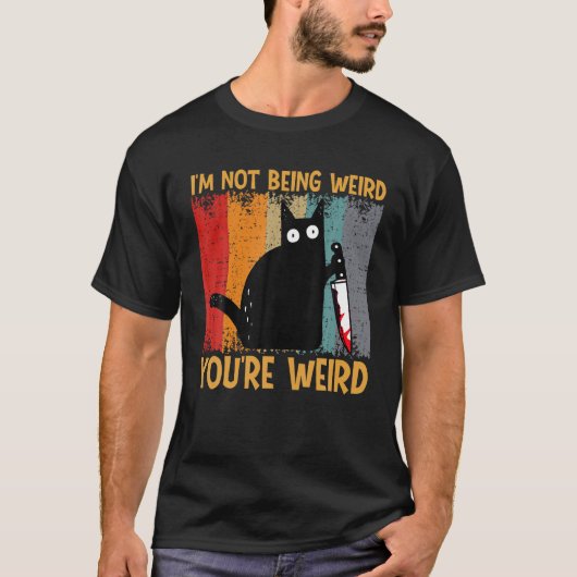 キャッおもしろいトミームお前がCaで風変わりはない風変わり Tシャツ (正面)